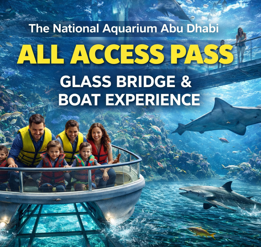 The National Aquarium Abu Dhabi All Access Pass – Glass Bridge & Boat Experience